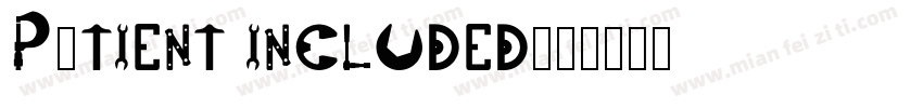 Patient included字体转换